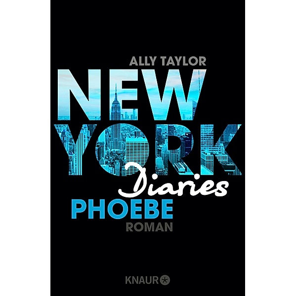 Phoebe / New York Diaries Bd.3, Ally Taylor