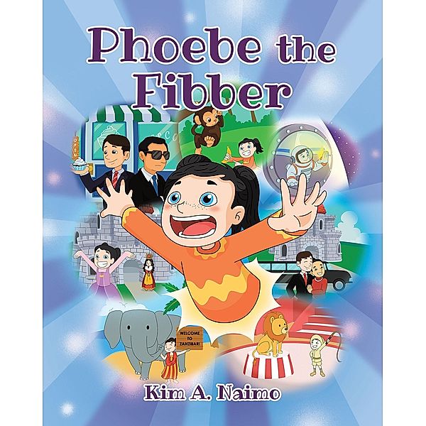 Phoebe the Fibber, Kim A. Naimo