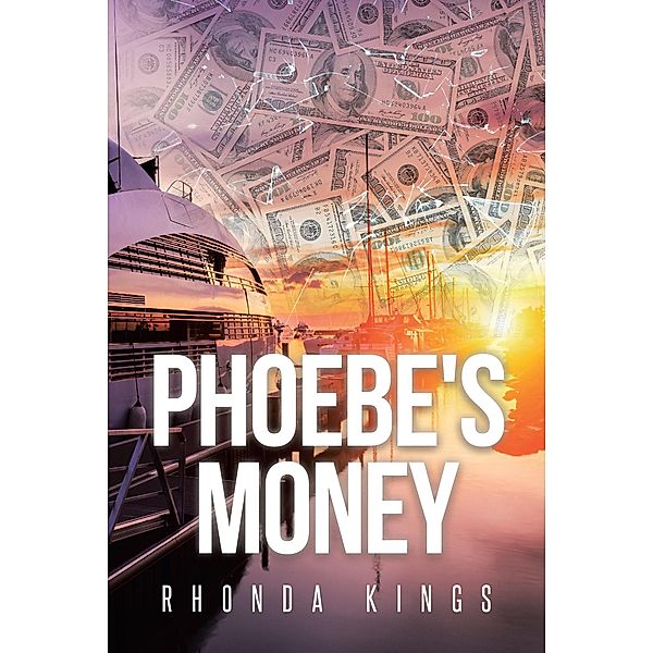 Phoebe's Money, Rhonda Kings