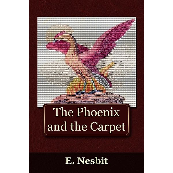 Phoenix and the Carpet / Andrews UK, Edith Nesbit