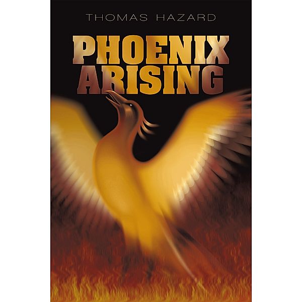 Phoenix Arising, Thomas Hazard