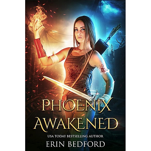 Phoenix Awakened, Erin Bedford