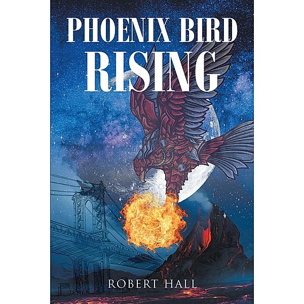 Phoenix Bird Rising, Robert Hall