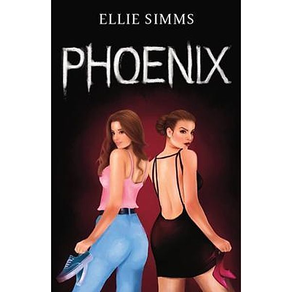 Phoenix / Consumed Bd.1, Ellie Simms