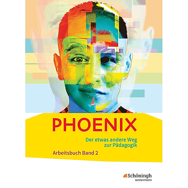 PHOENIX - Der etwas andere Weg zur Pädagogik - Erziehungswissenschaft in der gymnasialen Oberstufe - Ausgabe 2014, Heinz Dorlöchter, Edwin Stiller