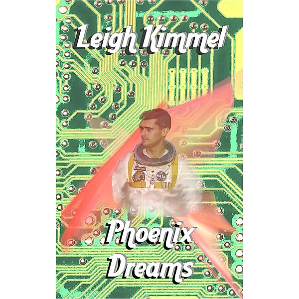 Phoenix Dreams, Leigh Kimmel