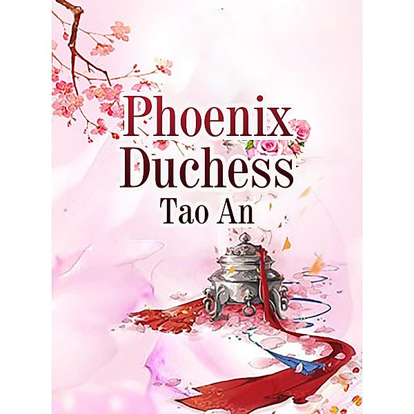Phoenix Duchess / Funstory, Tao An