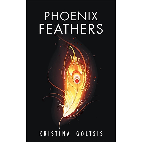 Phoenix Feathers, Kristina Goltsis
