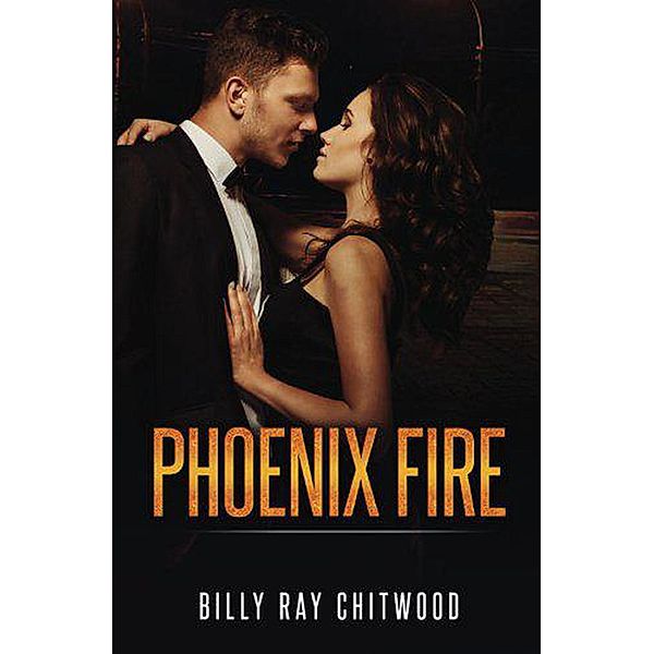 Phoenix Fire, Billy Ray Chitwood