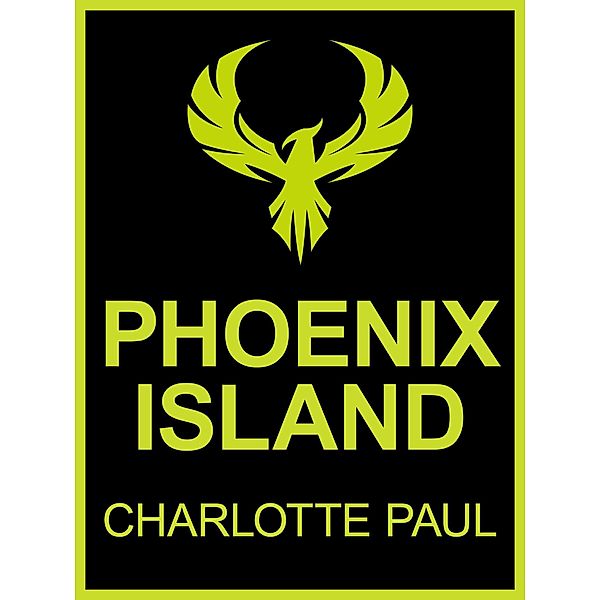 Phoenix Island, Charlotte Paul