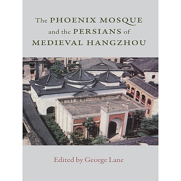 Phoenix Mosque and the Persians of Medieval Hangzhou / Gingko Library, Clarence Eng, Florence Hodous