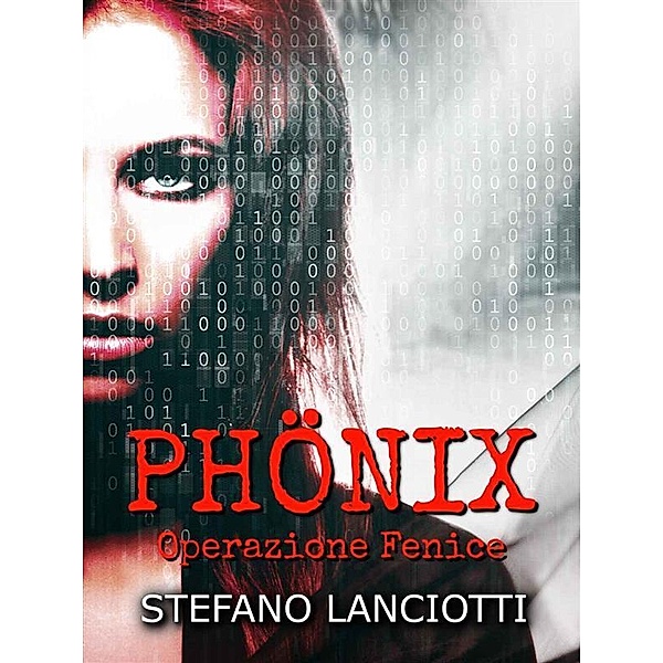 Phönix / Nome in codice: Nemmera Bd.1, Stefano Lanciotti