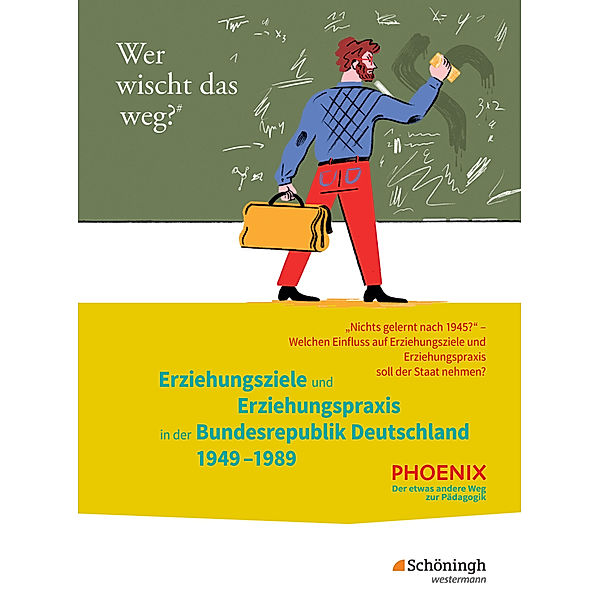 PHOENIX / PHOENIX - Der etwas andere Weg zur Pädagogik - Erziehungswissenschaft in der gymnasialen Oberstufe - Ausgabe 2014, Heinz Dorlöchter
