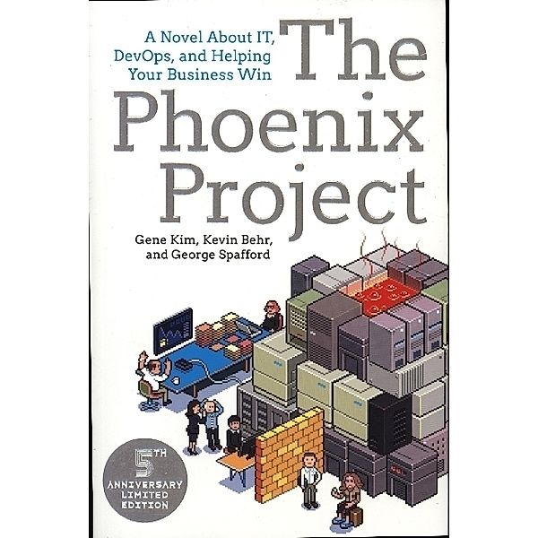 Phoenix Project, Gene Kim, Kevin Behr, George Spafford