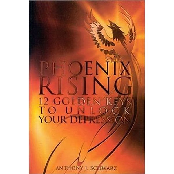 Phoenix Rising, Anthony J. Schwarz