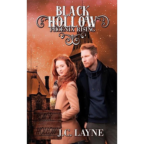 Phoenix Rising (Black Hollow) / Black Hollow, J. C. Layne, Black Hollow