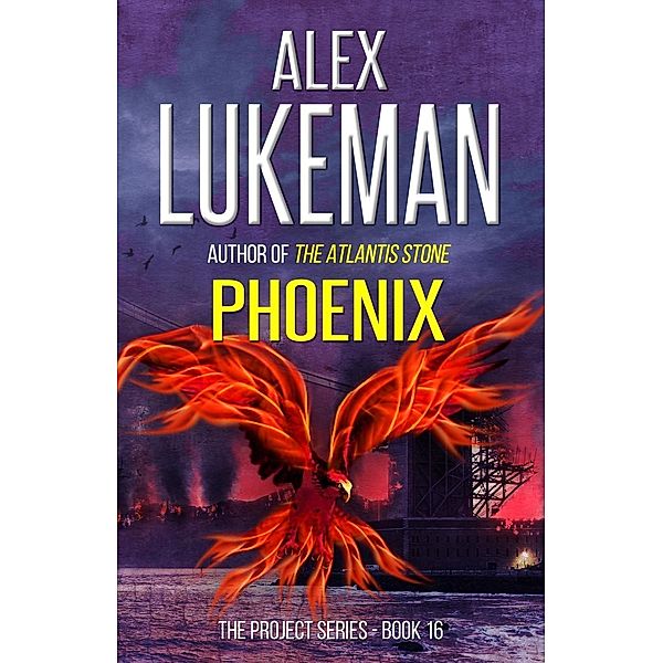 Phoenix (The Project, #16) / The Project, Alex Lukeman