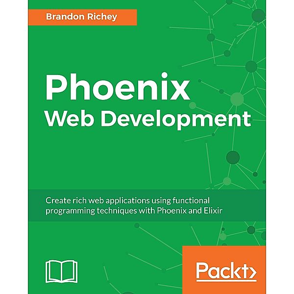 Phoenix Web Development, Brandon Richey, Mike Voloz