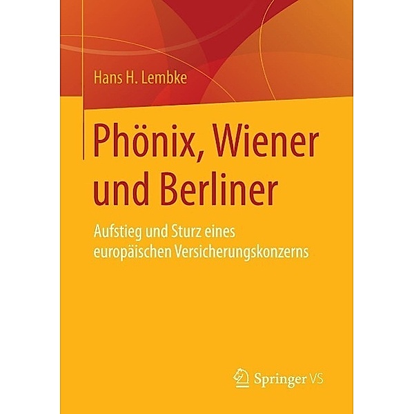 Phönix, Wiener und Berliner, Hans H. Lembke
