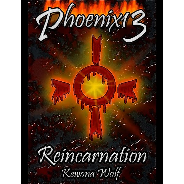 Phoenix13: Reincarnation, Kewona Wolf