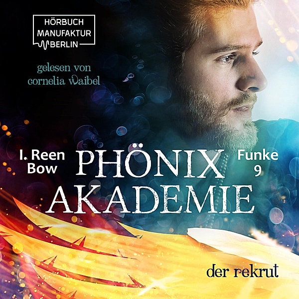 Phönixakademie - 9 - Der Rekrut, I. Reen Bow