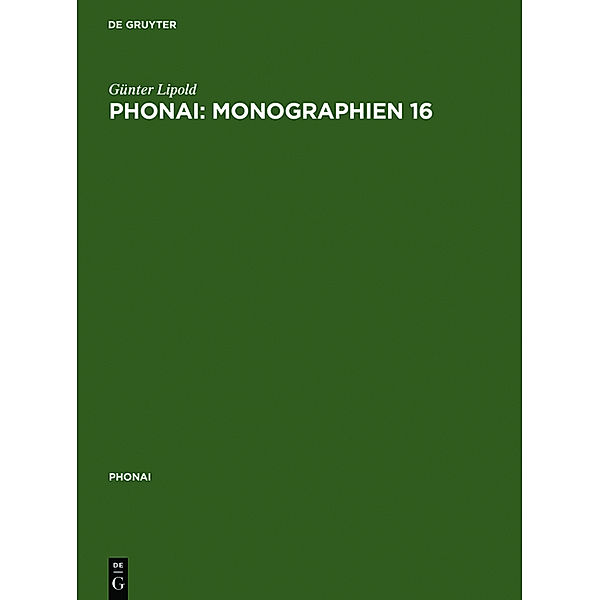 Phonai: Monographien 16, Günter Lipold