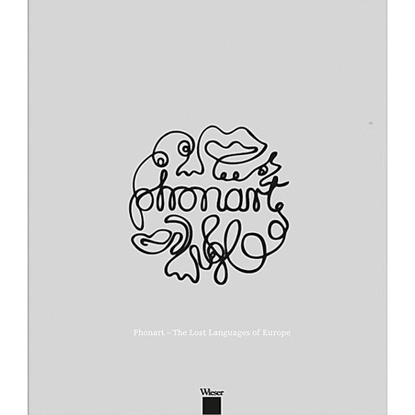 Phonart - The Lost Languages of Europe, Zahra Mani, Karin Schorm