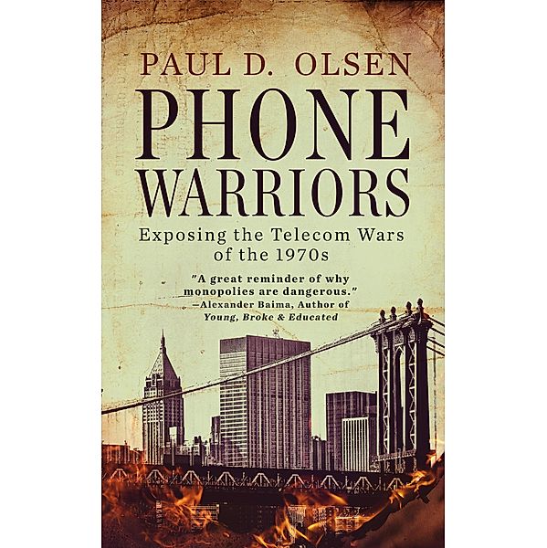 Phone Warriors, Paul Olsen