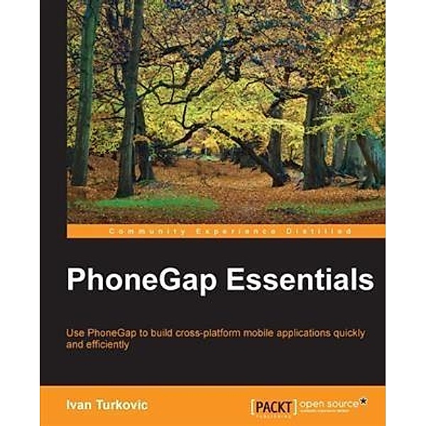 PhoneGap Essentials, Ivan Turkovic