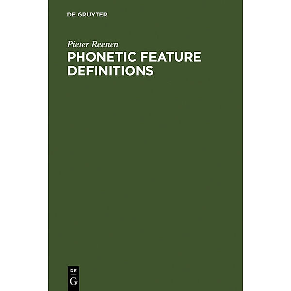 Phonetic Feature Definitions, Pieter Reenen