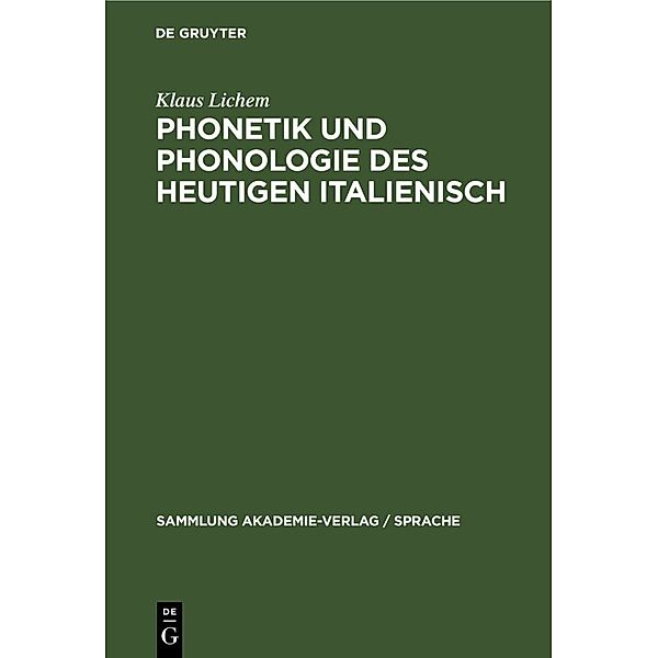 Phonetik und Phonologie des heutigen Italienisch, Klaus Lichem