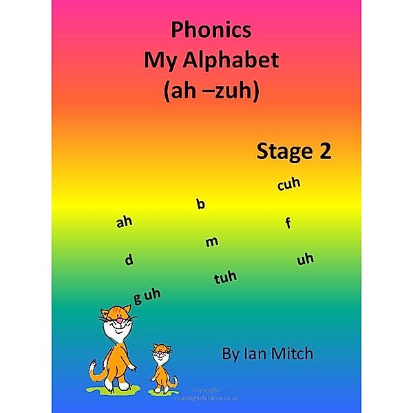 Phonics My Alphabet (ah - zuh) / Ian Mitch, Ian Mitch