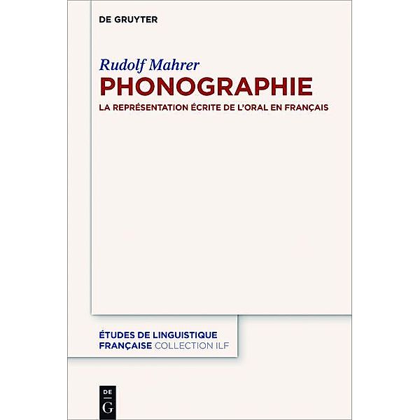 Phonographie / Études de linguistique française Bd.3, Rudolf Mahrer