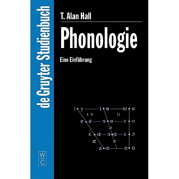 Phonologie / De Gruyter Studienbuch, T. Alan Hall
