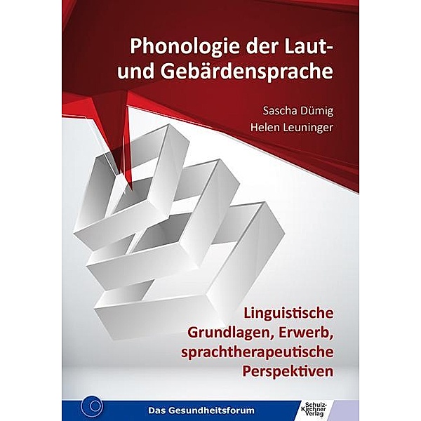Phonologie der Laut- und Gebärdensprache, Sascha Dümig, Helen Leuninger