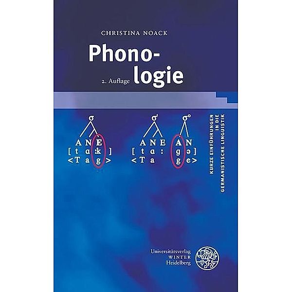 Phonologie / Kurze Einführungen in die germanistische Linguistik Bd.10, Christina Noack