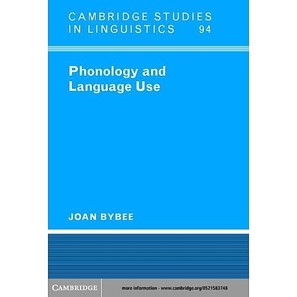 Phonology and Language Use, Joan Bybee