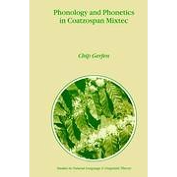 Phonology and Phonetics in Coatzospan Mixtec, H. Gerfen