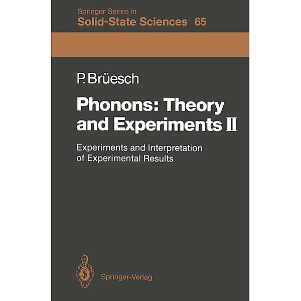 Phonons: Theory and Experiments II, Peter Brüesch