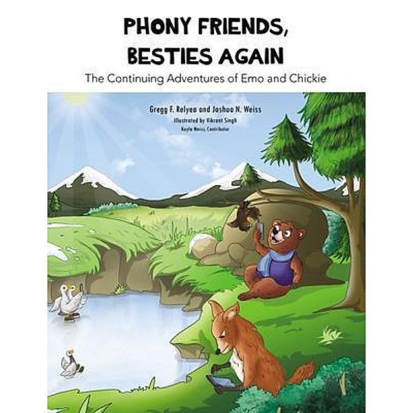 Phony Friends, Besties Again, Gregg F. Relyea, Joshua N. Weiss
