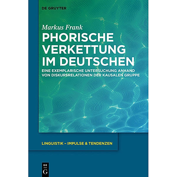 Phorische Verkettung im Deutschen, Markus Frank