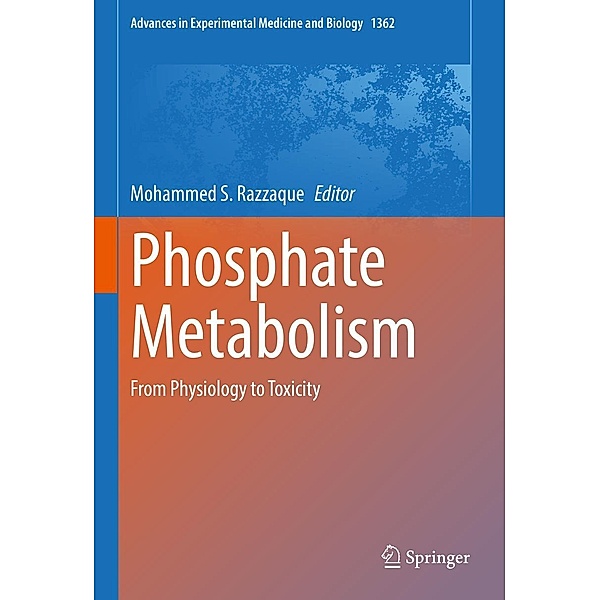 Phosphate Metabolism / Advances in Experimental Medicine and Biology Bd.1362