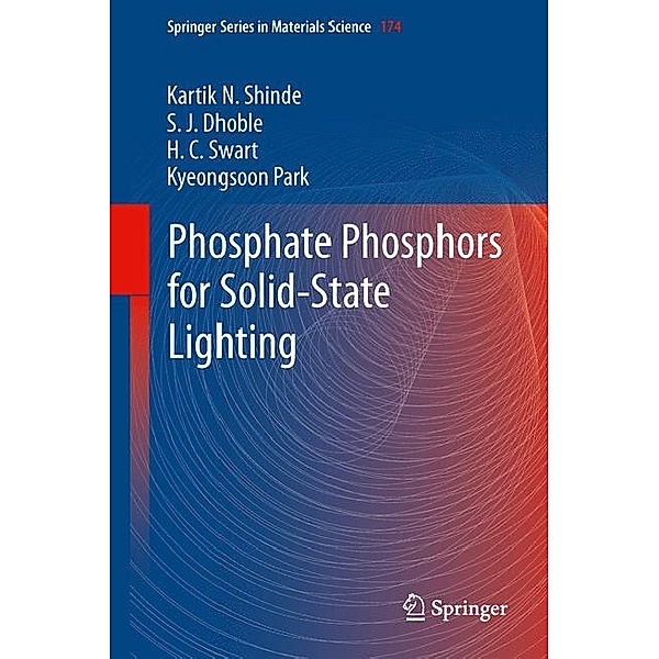 Phosphate Phosphors for Solid-State Lighting, Kartik N. Shinde, S.J. Dhoble, H.C. Swart, Kyeongsoon Park