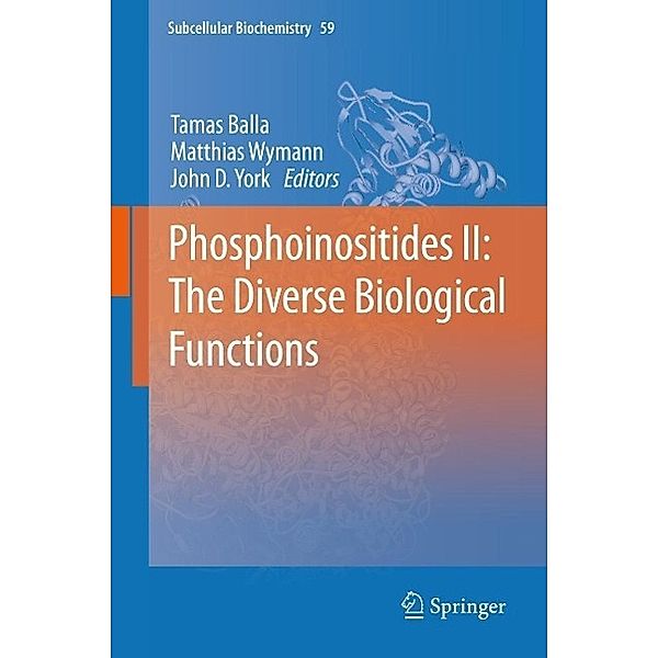 Phosphoinositides II: The Diverse Biological Functions / Subcellular Biochemistry Bd.59