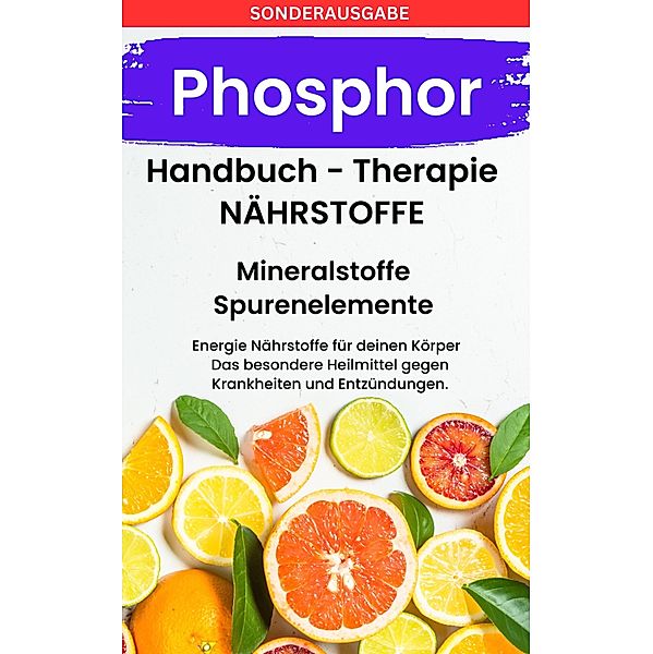 Phosphor - Mangel schnell erkennen Buch, Daniela Grafschafter