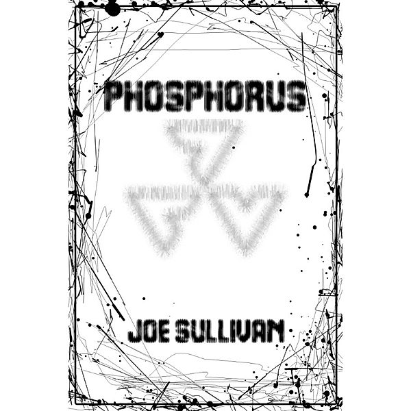 Phosphorus, Joe Sullivan