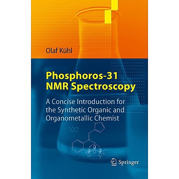 Phosphorus-31 NMR Spectroscopy, Olaf Kühl