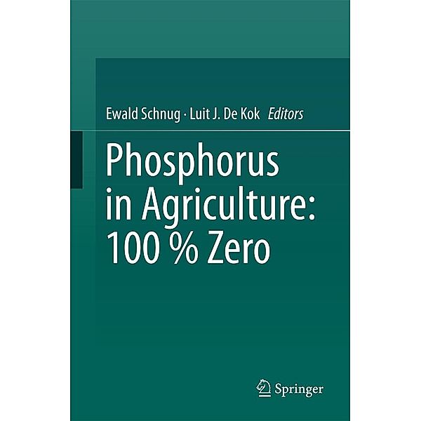 Phosphorus in Agriculture: 100 % Zero