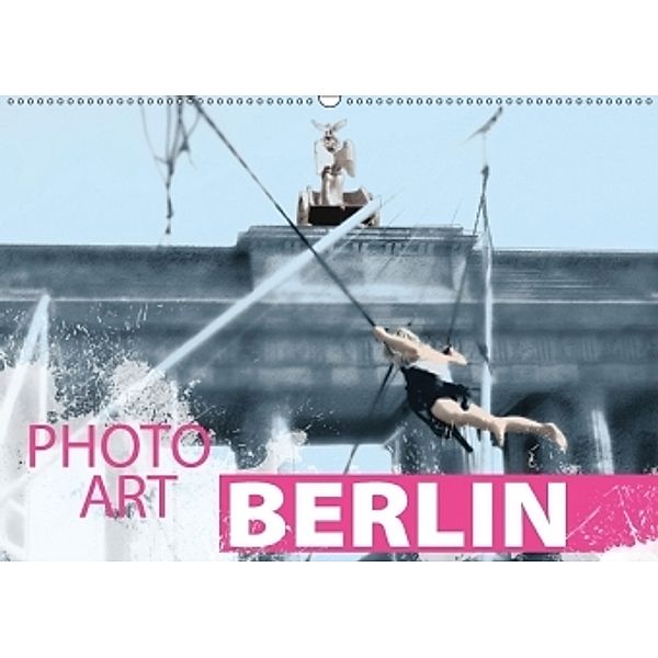 Photo-Art / Berlin / CH-Version (Wandkalender 2017 DIN A2 quer), Susanne Sachers