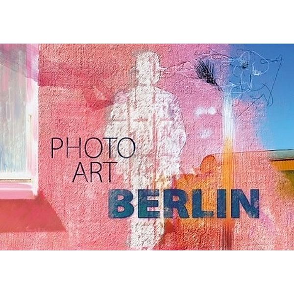 Photo-Art / Berlin (Tischaufsteller DIN A5 quer), Susanne Sachers